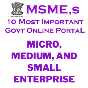 Read more about the article Msme Online Govt Helpline | MSME,s 10 Most important Govt Online Portal in India