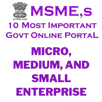 You are currently viewing Msme Online Govt Helpline | MSME,s 10 Most important Govt Online Portal in India