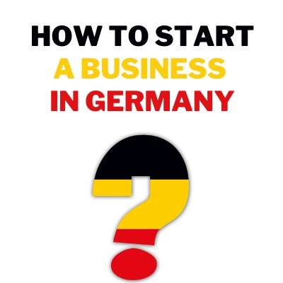 You are currently viewing How to start up business-company in Germany | Registration | Requirements