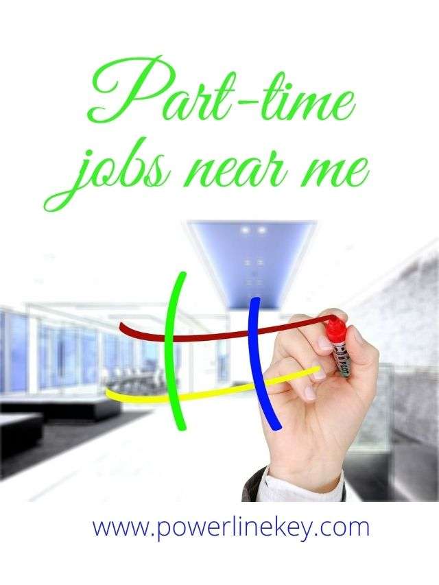 Read more about the article Part-time Jobs Near me
